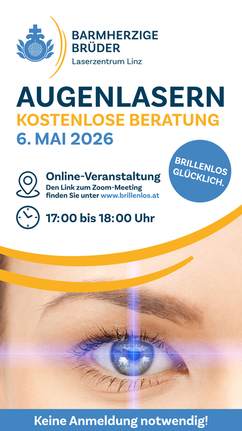 Informationsveranstaltung zum Thema Augenlasern am 06.05.2026 um 17 Uhr via Zoom. Der Link zur Online-Veranstaltung ist unter www.brillenlos.at zu finden.