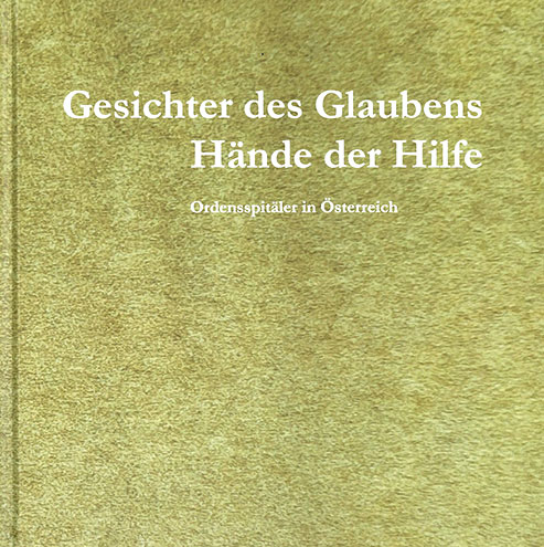 Das Bild zeigt den Cover des Buches „Gesichter des Glaubens – Hände der Hilfe“.