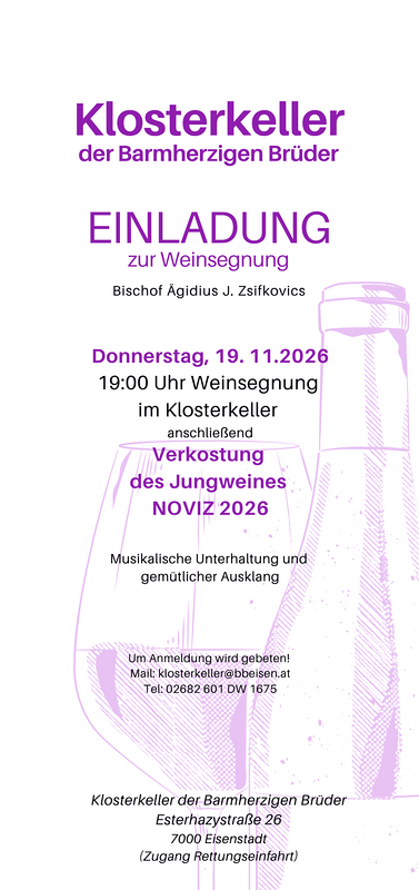Einladung zur Weinsegnung / Klosterkeller Barmherzige Brüder Eisenstadt Einladung zur Weinsegnung