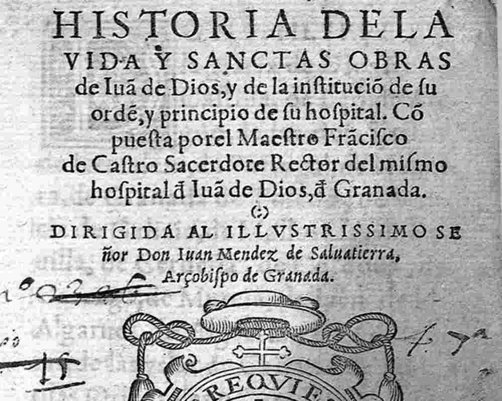 Das Bild zeigt das Deckblatt der von Francisco de Castro verfassten Biografie des hl. Johannes von Gott.